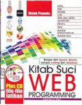 Belajar Dari Layout , Desain Sampai Coding Dan Database : kitab suci web programming
