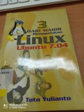 3 Hari mahir menggunakan LINUX UBUNTU 7.04