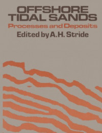 Offshore Tidal Sands; Processes and Deposites