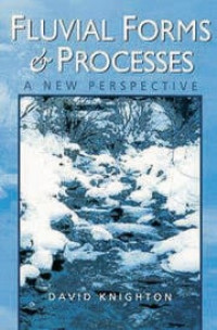 Fluvial Forms & Processes A new Perspective