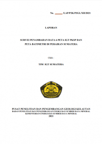 SURVEI PENAMBAHAN DATA 6 PETA IGT PKSP DAN PETA BATIMETRI DI PERAIRAN SUMATERA.2021