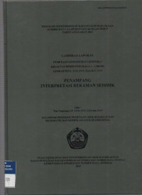 lampiran Laporan pemetaan geologi dan geofisika kelautan bersistem skala 1:1000,000 Lp. 2114,2115 dan 2215 .Penampang interpretasi rekaman seismik. Tahun 2010