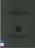 Laporan akhir Kajian potensi minyak bumi dan gas di cekungan Natuna Timur dalam rangka mendukung kebijakan pengelolaan migas Nasional. Tahun 2013