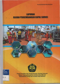 Laporan kajian pengembangan kapal survei. Tahun 2015