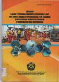 Laporan Kajian perubahan kondisi lingkungan laut Pra-Pasca kegiatan operasional PLTU Tarahan berdasarkan komponen sedimen (Foraminifera dan Ostrcoda). Tahun 2015