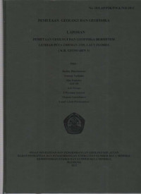 Laporan pemetaan geologi & Geofisika bersistem lembar peta 2308 & 2309 Laut Flores. Tahun 2012