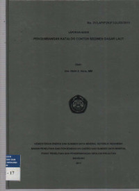Laporan akhir pengembangan katalog contoh sedimen dasar laut. Tahun 2011