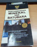 Himpunan Peraturan Perundang Undang Pertambangan Mineral dan Batubara