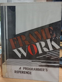 Frame work: A Programmer''s Reverence
