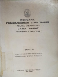 Rencana pembangunan lima tahun kelima 1989/90-1993/94 Buku III
