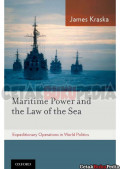 martime power and low the law of the sea; expeditionary operations in world politics organisasi publik dan bisnis