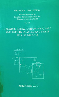 Dynamic Behaviour of 210PB, 210PO and 137CS in Coastal and Shelf Environments
