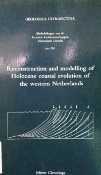 Reconstruction and Modelling of Holocene Coastal Evolution of the Western Netherlands